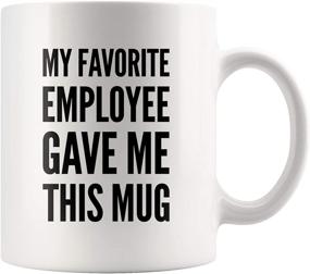 img 4 attached to 🎁 Hilarious Boss Gift: My Favorite Employee's Mug for Male & Female Bosses - Funny Birthday Gag & Christmas Present, 11oz Ceramic Teacup for Co-Workers!