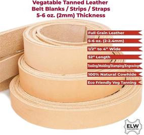 img 3 attached to 🔗 ELW Vegetable Tanned Leather Belt Blanks Strips Straps - Full Grain Veg Tan, 5-6oz Thickness, Sizes 1/2" to 4" W X 52" L - Tooling Leather