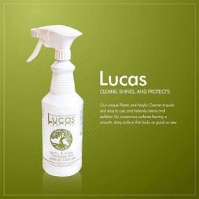 img 3 attached to 🧼 Efficient Cleaning with Lucas Acrylic and Plastic Cleaner - 32 Ounce size