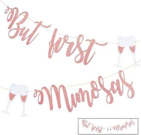 img 4 attached to 🥂 Deck the Celebration with a Stylish Mimosa Bar Sign: But First Mimosas Rose Gold Banner for Bridal Showers, Baby Showers, Bachelorette Parties, Engagements, Weddings, Graduations, and More!