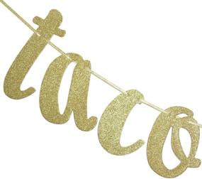 img 2 attached to 🌮 Taco Bout Love Gold Glitter Banner: Stunning Decor for Mexican Fiesta Themed Bridal Shower, Bachelorette Party, Wedding, and Engagement Celebrations!