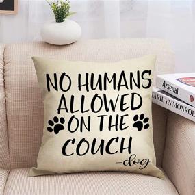 img 2 attached to 🐶 FBCOO Dog Lover Decorative Throw Pillow Cover: No Humans Allowed on The Couch! Farmhouse Home Decorations, Autumn Seasonal Cushion Case 20 x 20 Cotton Linen for Sofa Couch