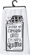 🍫 primitives by kathy: i'd give up chocolate but i'm not a quitter tea towel – find yours now! логотип