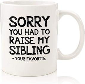 img 4 attached to 🎁 Raise My Sibling/Favorite Child Funny Coffee Mug - Best Mom, Dad Christmas Gifts - Gag Xmas Gifts for Mom, Dad from Daughter, Son, Kids - Novelty Present Idea for Parents - Fun Cup for Men, Women - Buy Now!