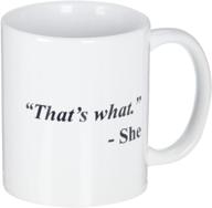 ☕ a mug to keep designs 11 ounces - that's what she office funny white coffee mug logo