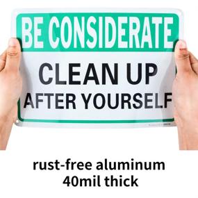 img 2 attached to 🗑️ 2 Pack - Be Considerate: Clean Up After Yourself Sign | 10"x 7" | Durable .04" Aluminum | Rust-Free, Weatherproof & UV Protected
