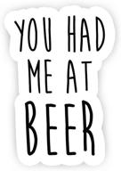 🍺 you had me at beer - 2.5" vinyl decal sticker - perfect for laptops, decor, and windows! logo