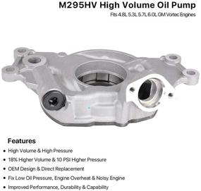 img 1 attached to Replace M295HV: High Volume Oil Pump Replacement for 4.8L, 5.3L, 6.0L Silverado, Suburban, Tahoe, Trailblazer, GMC Sierra, Yukon, Cadillac Escalade