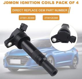 img 2 attached to 🔌 JDMON Ignition Coils Compatible with Kia Hyundai Soul Forte Tucson Elantra/Elantra GT 1.8L 2.0L 2011-2016 - Replaces UF651 273002E000 - Pack of 4