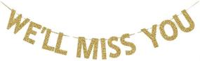 img 1 attached to 🎉 Farewell Party Decorations: "We'll Miss You" Banner - Gold Glitter Paper Sign for Graduation, Job Change, Relocation, Moving, and Transfer