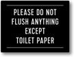 please flush anything except toilet logo