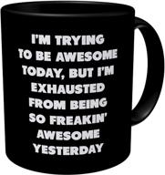 😂 aviento black exhausted from being awesome yesterday funny coffee mug 11 oz - perfect for a hilarious start to your day! logo