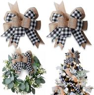🎀 handsome buffalo plaid burlap bows for wreath 2 pack, large 12”x9.4” rustic christmas tree topper check bow decoration for wedding, holiday, party, wall, home, front door, decorative ornaments in black and white logo
