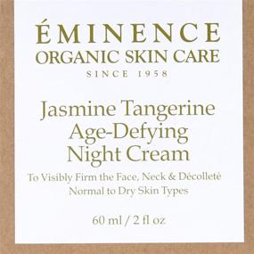 img 1 attached to 🌙 Eminence Jasmine Tangerine Night Cream for Age Defying - 2oz