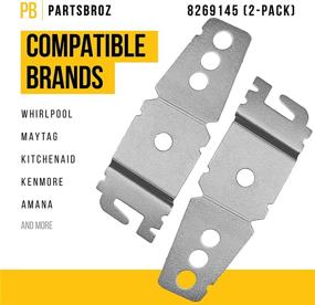 img 3 attached to 🔧 PartsBroz 8269145 Mounting Bracket (2-Pack): Perfect Fit for Whirlpool Dishwashers - Better than WP8269145, AP6012289, PS11745496, WP8269145VP