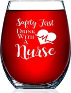 unique nurse gift: safety first nurse stemless wine glass - 15 oz funny gift for rns, nursing school graduates, coworkers and christmas ideas логотип