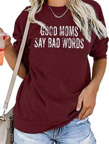 img 3 attached to 🤐 Good Moms Say Bad Words Graphic Long Sleeve Sweatshirt: Casual Loose Crewneck Top for Women