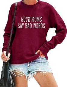 img 4 attached to 🤐 Good Moms Say Bad Words Graphic Long Sleeve Sweatshirt: Casual Loose Crewneck Top for Women