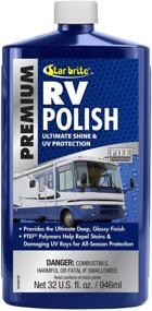 img 4 attached to 🚐 Revitalize Your RV with STAR BRITE Premium Polish - 32 OZ (075732PW)