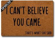 if hi! i can't believe you came that's what she said doormat - funny welcome mat front door mat - rubber non-slip backing - funny doormat indoor/outdoor rug - 23.6 in (w) x 15.7 in (l) logo