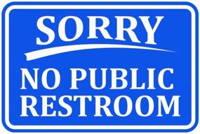 img 1 attached to Sorry No Public Restroom Wall Door Sign - Blue (Small)