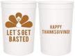 thanksgiving party cups lets basted logo
