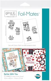 img 2 attached to 🎨 Gina K. Designs Better With You Foil-Mates Sentiments - 5.5&#34; x 8.5&#34;, 12 Sheets per Pack