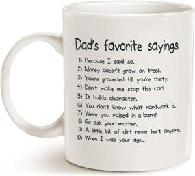 img 1 attached to 🎁 Funny Dads Favorite Sayings Coffee Mug - MAUAG Father's Day Gifts, Top Ten Dadisms in a Hilarious List, Best Birthday Gift for Dad, Father Cup - 11 Oz White