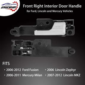 img 2 attached to 🚪 Передняя правая внутренняя дверная ручка для пассажира Ford Fusion 2006-2012, Lincoln MKZ 2007-2012, Lincoln Zephyr 2006 и Mercury Milan 2006-2011 - Заменяет # 6E5Z-5422600-AA, 6E5Z5422600AA.