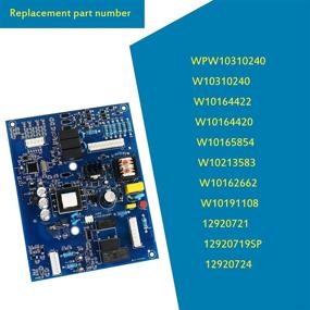 img 1 attached to 🧊 W10310240 WPW10310240 Refrigerator Control Board Upgrade | 12920721, W10164422, W10162662 Replacement Motherboard for Whirlpool, Maytag, Dacor, etc. | 12920719SP, W10191108 Compatible