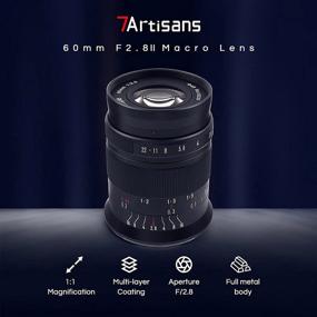 img 3 attached to 📷 7artisans 60mm F2.8 II V2.0 APS-C Format Macro Lens for Sony E-Mount Cameras: A5000, A5100, A6000, A6100, A6300, A6400, A6500, A6600