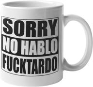 🎁 discover hilarious gift ideas - humorous coffee mug, apologies no hablo fuctardo cup, unique novelty coffee mugs for him, funny coffee mugs for her, awesome & witty tea cup (ftardo white) logo