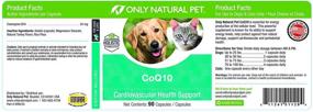 img 1 attached to 🐾 Natural Support for Dogs & Cats' Heart and Cardiovascular Health with CoQ10 Ubiquinone by Only Natural Pet