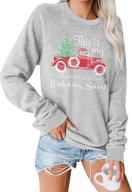 🎄 fashgl funny christmas tree truck graphic pullover women's lightweight sweatshirt - perfect for watching christmas movies logo