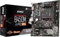 🔧 msi b450m-a pro max proseries материнская плата с форм-фактором atx (2-го и 3-го поколения, am4, m.2, usb 3, ddr4, dvi hdmi, crossfire) логотип