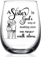 👯 sister gifts from sister - 15oz wine glass, mother's day, christmas birthday gifts for sister - ensuring we're never alone: a sister's god-sent logo