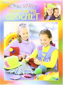 img 2 attached to 🧶 Learn to Crochet with Leisure Arts LA-3285 Cool Stuff Teach Me to Crochet Book