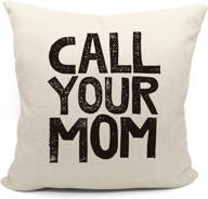 🤣 mancheng-zi call your mom hilarious throw pillow case, perfect daughter-son gifts, college dorm room accessories for graduation party, 18 x 18 inch decorative cotton linen cushion cover for sofa couch bed логотип