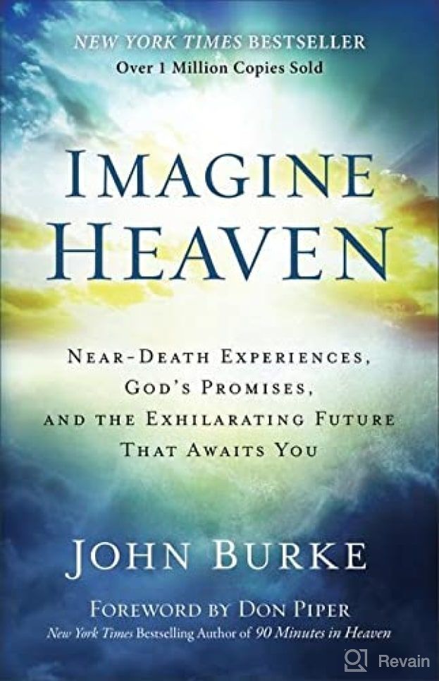 img 1 attached to Imagine Heaven: Near Death Experiences, God's Promises, And The Exhilirating Future That Awaits You review by Kenroy Hunter
