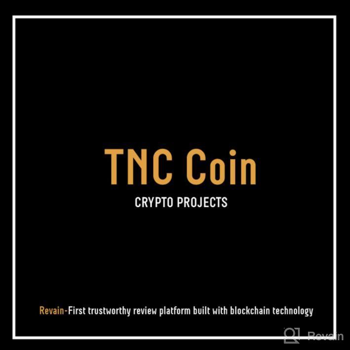 img 1 attached to TNC Coin review by DUNYA OWEZKULYYEWA