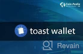 img 1 attached to Toast Wallet review by Dowlet Öwezow