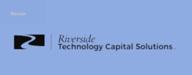 img 2 attached to Riverside Technology Capital Solutions review by Regina M_va