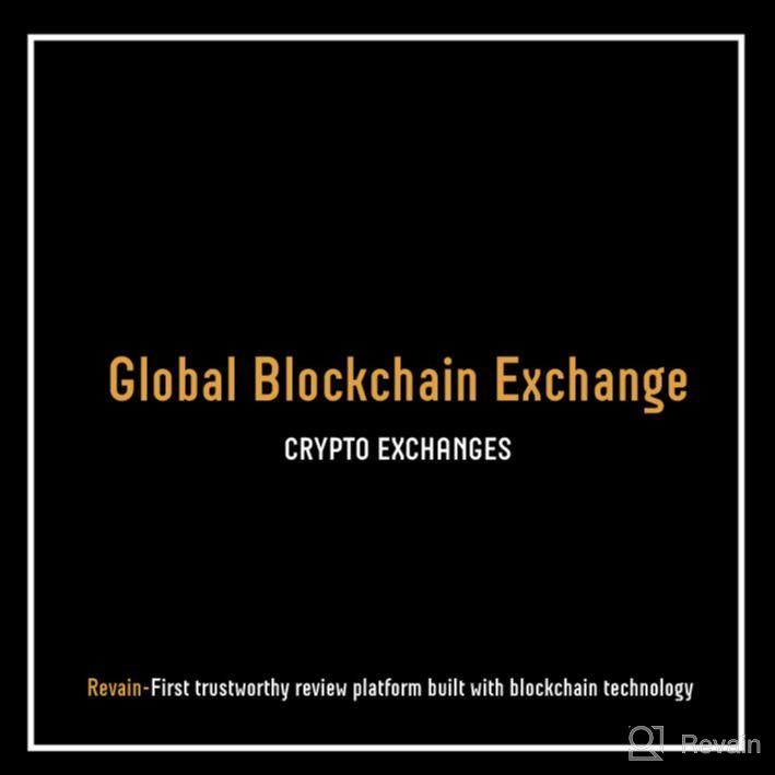 img 2 attached to Global Blockchain Exchange review by Luca Fernandez