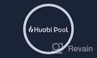 img 2 attached to Huobi Pool review by Alexander Grizma