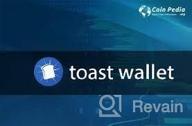 img 3 attached to Toast Wallet review by Sanjar Meredow