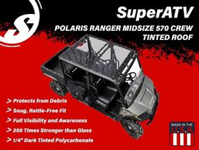 img 2 attached to Сделано в США 2017+ Polaris Ranger Midsize 570 Crew Roof - SuperATV Темный тонированный поликарбонат с герметичными краями для полной видимости и предотвращения утечек!