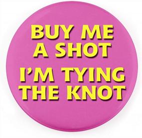 img 4 attached to Get The Party Started With Buttonsmith'S 'Buy Me A Shot' Pinback Button – Made In The USA