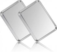 🍪 set of 2 stainless steel baking sheets, deedro metal cookie sheet oven tray, non-toxic & heavy-duty, rust-free & mirror finish, easy to clean & dishwasher safe, 16 x 12 x 1 inch logo