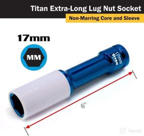 img 3 attached to 🔩 Non-marring Impact Extra-Long Lug Nut Socket - TITAN 21117, 1/2-Inch Drive, 17mm