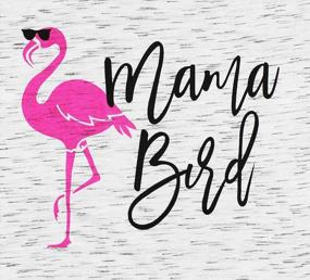 img 1 attached to Симпатичная футболка с рисунком фламинго для женщин - топ с принтом Mama Bird и забавным дизайном букв
